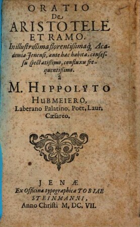 Oratio De Aristotele Et Ramo : In illustrißima florentißimaq[ue] Academia Jenensi, ante hac habita ...