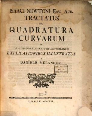 Tractatus de quadratura curvarum : in usum studiosae iuventutis mathematicae explicationibus illustratus