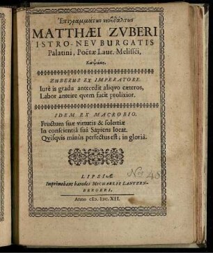 Epigrammatōn neobdaltōn Matthaei Zuberi Istro-Neuburgatis Palatini, Poetae Laur. Melissei, Kapsakē
