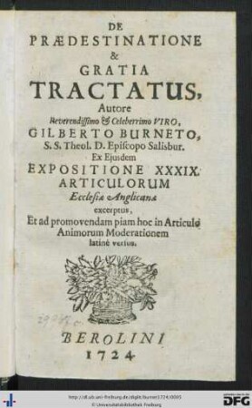 De praedestinatione et gratia tractatus : ex eiusdem expositione XXXIX. articulorum Ecclesiae Anglicanae excerptus ... et in ... Latine versus