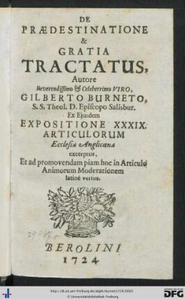 De praedestinatione et gratia tractatus : ex eiusdem expositione XXXIX. articulorum Ecclesiae Anglicanae excerptus ... et in ... Latine versus