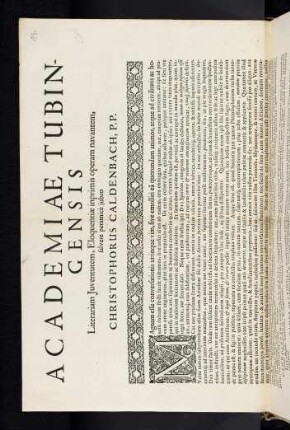 Academiae Tubingensis Literariam Juventutem, Eloquentiae inprimis operam navantem, salvere peramicè jubeo Christophorus Caldenbach, P. P.