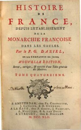 Histoire De France : Depuis L'Etablissement De La Monarchie Françoise Dans Les Gaules. Tome Quatorzième