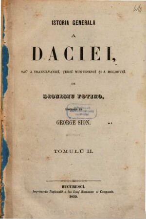 Istoria generala a Daciei, saǔ Transsilvanieǐ, Ţerei Muntenescǐ şi a Moldoveǐ, 2