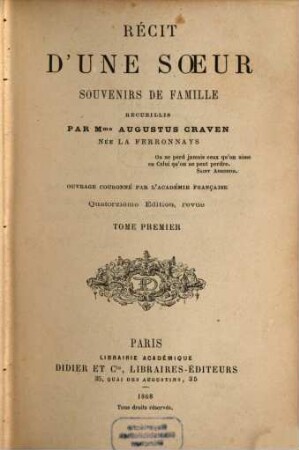 Récit d'une soeur, souvenirs de famille, recueillis par Augustus Craven : Ouvrage couronné par l'Académie française. 1