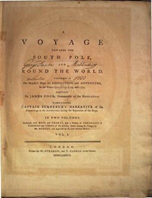 A Voyage Towards The South Pole And Round The World : Performed In His Majesty's Ships The Resolution and Adventure, In the Years 1772, 1773, 1774 and 1775.. 1