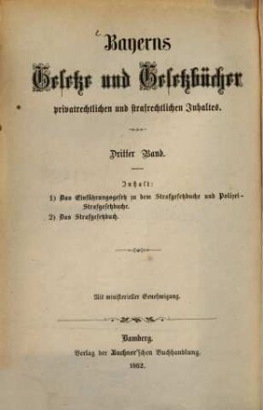 Das Strafgesetzbuch für das Königreich Bayern : mit dem Gesetze über die Einführung des Strafgesetzbuches und des Polizeistrafgesetzbuches