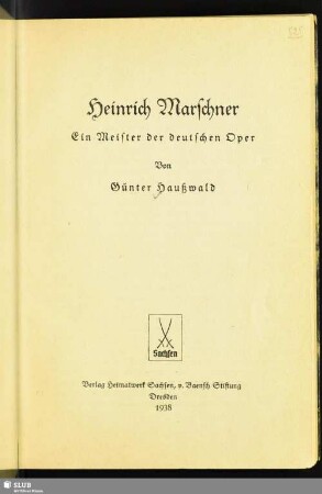 Heinrich Marschner : ein Meister der deutschen Oper
