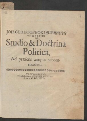 Joh. Christophori Fugmann Dissertatio De Studio & Doctrina Politica : Ad praesens tempus accomodata
