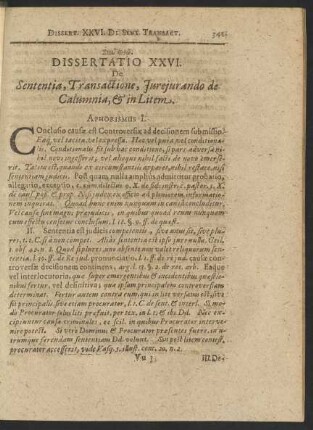 Dissertatio XXVI. De Sententia, Transactione, Iureiurando de Calumnia, & in Litem