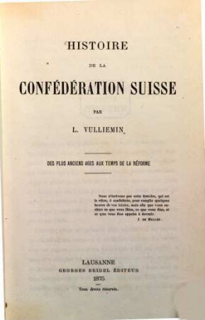 Histoire de la Confédération Suisse : Des plus anciens ages aux temps de la réforme
