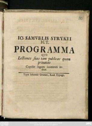 Io. Samvelis Strykii Ict. Programma Qvo Lectiones suas tam publicas quam priuatas Cupidæ legum iuuentuti indicat