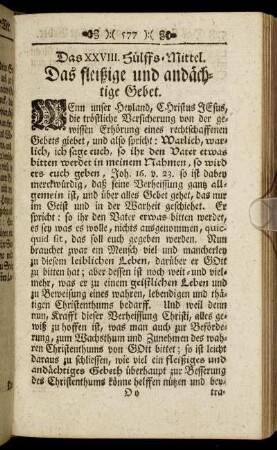 Das XXVIII. Hülffs-Mittel. Das fleißige und andächtige Gebet. - Das XXX. Hülffs-Mittel. Die rechte Erkänntniß Gottes und Christi.