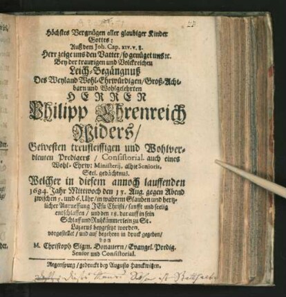 Höchstes Vergnügen aller glaubiger Kinder Gottes ... Bey der traurigen und Volckreichen Leich-Begängnuß Des Herren Philipp Ehrenreich Widers/ ...