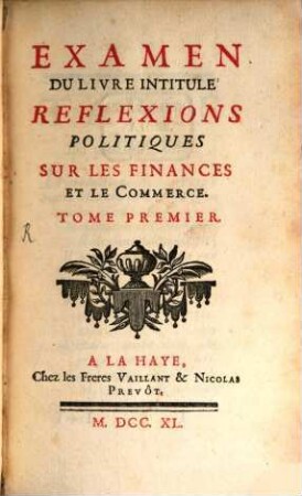 Examen Du Livre Intitulé Reflexions Politiques Sur Les Finances Et Le Commerce, 1