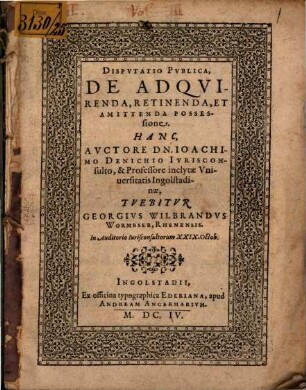 Dispvtatio Pvblica, De Adqvirenda, Retinenda, Et Amittenda Possessione