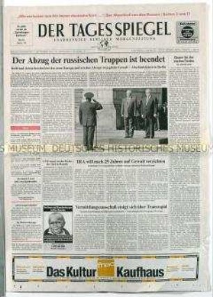 Fragment der Berliner Tageszeitung "Der Tagesspiegel" zum Abschluss des Abzuges der russischen Truppen aus Deutschland