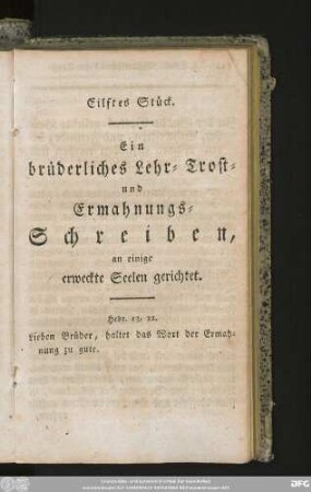 Elftes Stück. Ein brüderliches Lehr- Trost- und Ermahnungsschreiben, an einige erweckte Seelen gerichtet.