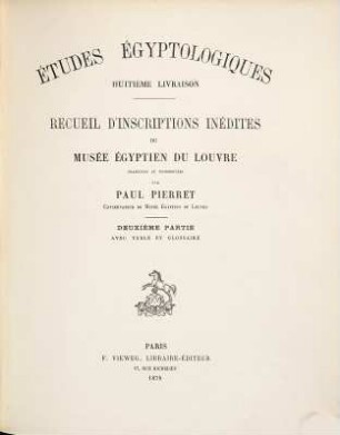 Recueil d'inscriptions inédites du musée Égyptien du Louvre : avec table et glossaire, 2