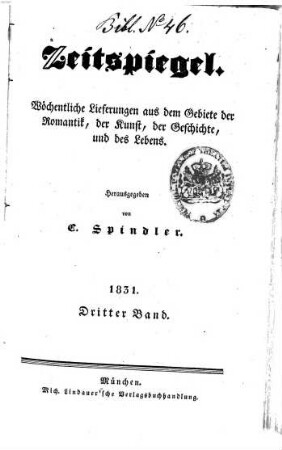 Zeitspiegel : wöchentliche Lieferungen aus dem Gebiete der Romantik, der Kunst, der Geschichte und des Lebens. 1831,3