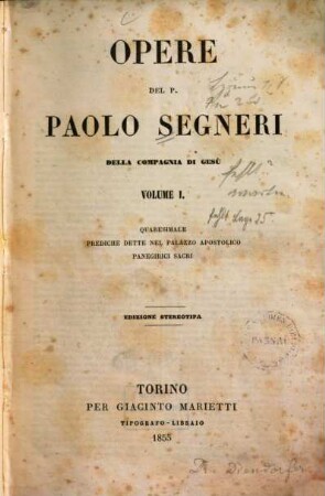 Opere del P. Paolo Segneri, 1. Quaresimale, Prediche dette nel palazzo apostolico panegirici sacri