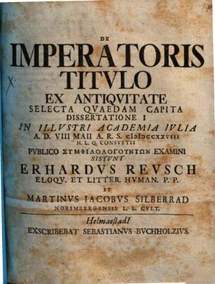 De imperatoris titulo ex antiquitate selecta quaedam capita : diss. I. - III.