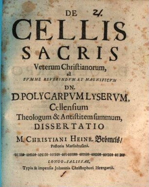 De cellis sacris veterum Christianorum ... dissertatio