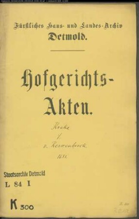 Krake, Reineke zu Lemgo gegen Franz Christoph von Kerssenbrock zu Wierborn - Schuldforderung
