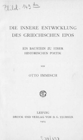 Die innere Entwicklung des griechischen Epos : ein Baustein zu einer historischen Poetik