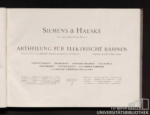 Electrische Bahnen : [Straßenbahnen, Hochbahnen, Untergrundbahnen, Vollbahnen, Grubenbahnen, Materialbahnen, elektrische Fahrzeuge, elektrische Fahrzeugausrüstungen]