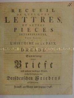 Aktenstücke zum Frieden von Dresden vom 25. Dezember 1745