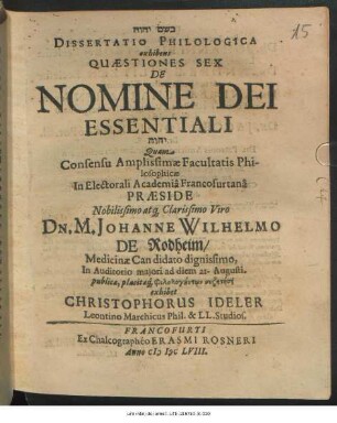 Dissertatio Philologica exhibens Quaestiones Sex De Nomine Dei Essentiali [...]