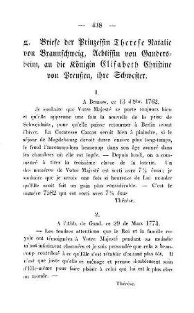 [h]. Briefe der Prinzessin Therese Natalie von Braunschweig, Aebtissin von Gandersheim, an die Königin [...], ihre Schwester