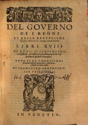 Del governo de'regni ... libri XVIII