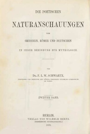 Die poetischen Naturanschauungen der Griechen, Römer und Deutschen in ihrer Beziehung zur Mythologie, 2. Wolken und Wind, Blitz und Donner : ein Beitrag zur Mythologie und Culturgeschichte der Urzeit
