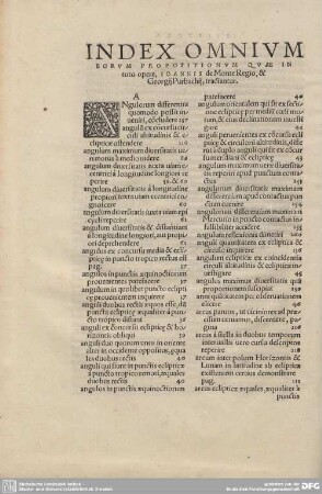 Index Omnium eorum Propositionum quae in toto opere, Ioannis de Mone Regio, et Georgij Purbachij, tractantur.