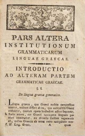 Institutionum grammaticarum linguae Graecae pars ... : ad usum scholarum Austriacarum, Pars Altera. Continens: Supplementa grammatica, Chrestomathiam Graecam, Lexicon hermeneutico-analyticum