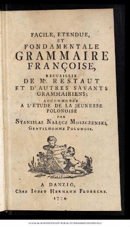 Facile, Etendue, Et Fondamentale Grammaire Franc̜oise