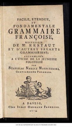Facile, Etendue, Et Fondamentale Grammaire Franc̜oise