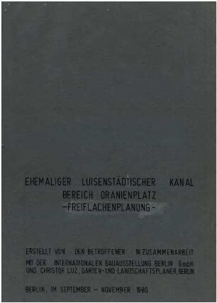 Betroffenen-Planung: Freiflächen am Luisenstädtischen Kanal, Bereich Oranienplatz