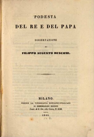 Podestà del Re e del Papa : Dissertazione