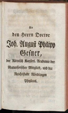 An den Herrn Doctor Joh. August Philipp Gesner, [...]
