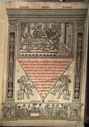 Quarta impressio ornatissima, continens omnes Galeni libros, 3