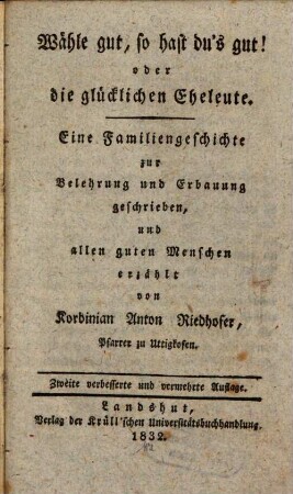 Wähle gut, so hast du's gut! oder die glücklichen Eheleute
