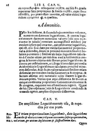 Cap. V. De amplisimo Logarithmorum usu, & expedita per eos praxi.