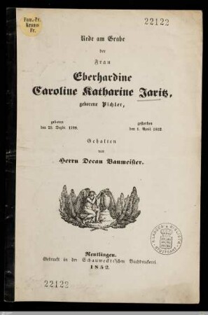 Rede am Grabe der Frau Eberhardine Caroline Katharine Jaritz, geborene Pichler : geboren den 25. Dezbr. 1799, gestorben den 1. April 1852