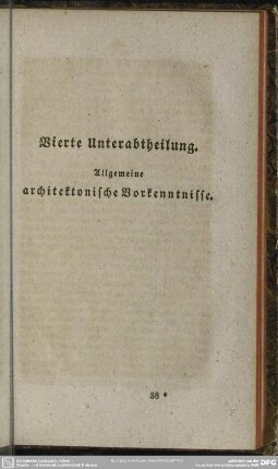 Vierte Unterabtheilung. Allgemeine architektonische Vorkenntnisse