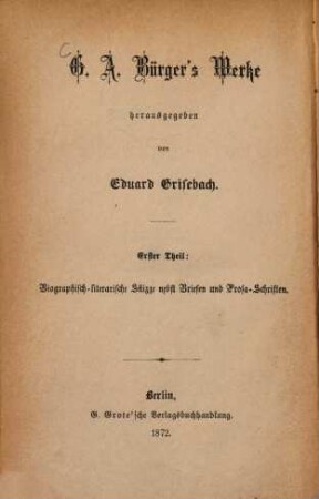 Werke herausgegeben von Eduard Grisebach : (Grote'sche Octav-Classiker-Ausgaben). 1