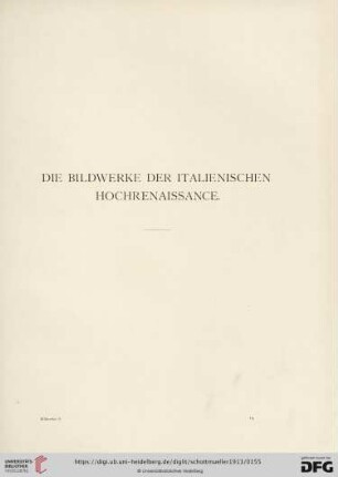 Die Bildwerke der italienischen Hochrenaissance