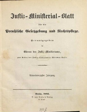 Justiz-Ministerialblatt für die preußische Gesetzgebung und Rechtspflege. 48. 1886
